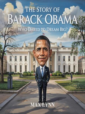 cover image of The Story of Barack Obama